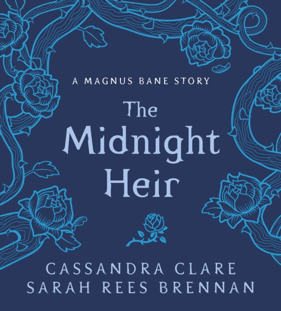 The Midnight Heir: A Magnus Bane Story