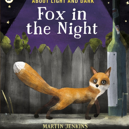 Fox in the Night: A Science Storybook About Light and Dark