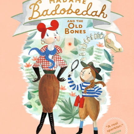 Madame Badobedah and the Old Bones