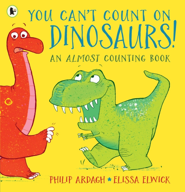 You Can't Count on Dinosaurs: An Almost Counting Book