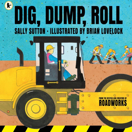 Dig, Dump, Roll