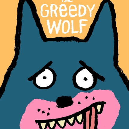 The Greedy Wolf