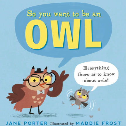 So You Want to Be an Owl