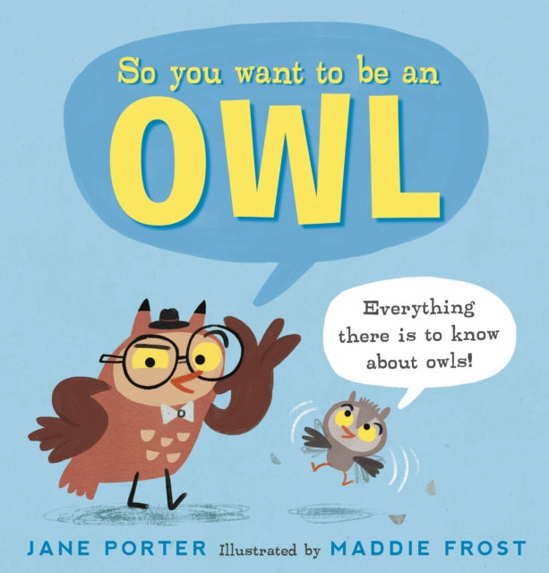 So You Want to Be an Owl