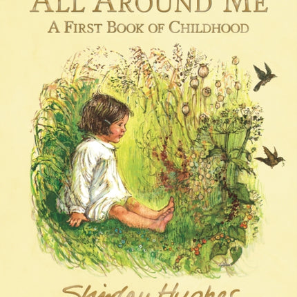 All Around Me; A First Book of Childhood