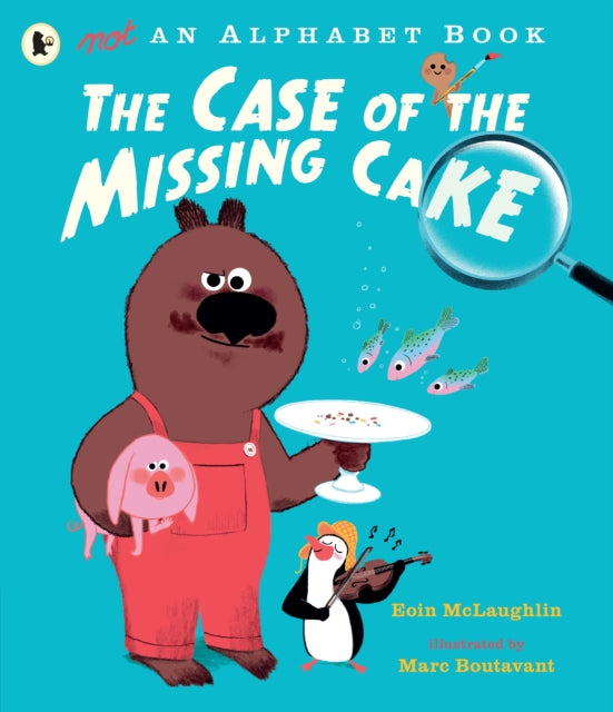 Not an Alphabet Book: The Case of the Missing Cake