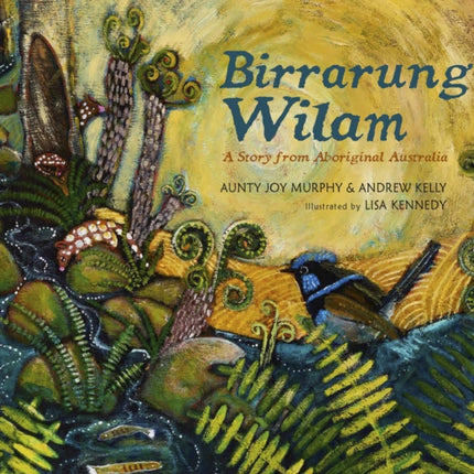 Birrarung Wilam: A Story from Aboriginal Australia