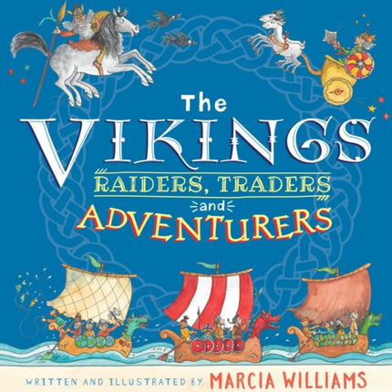 The Vikings: Raiders, Traders and Adventurers