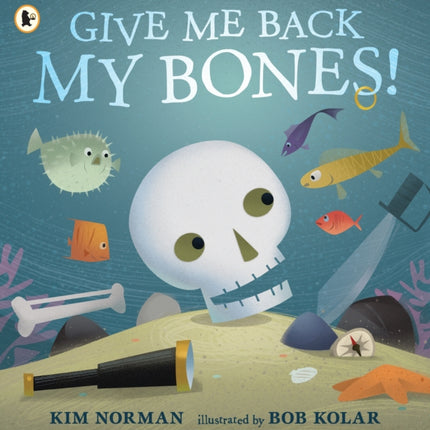 Give Me Back My Bones!