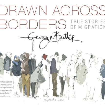 Drawn Across Borders: True Stories of Migration