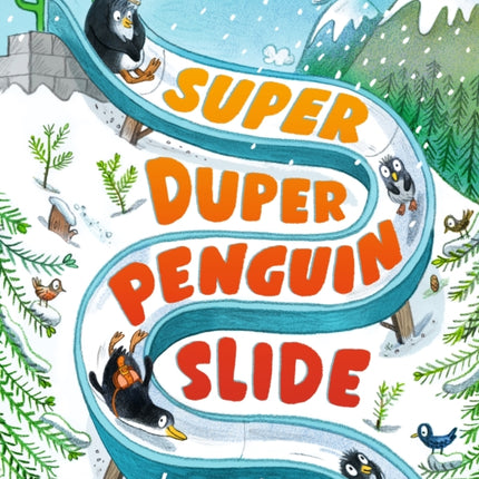 Super Duper Penguin Slide