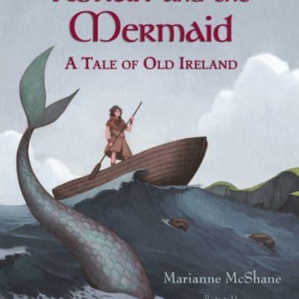 Rónán and the Mermaid: A Tale of Old Ireland