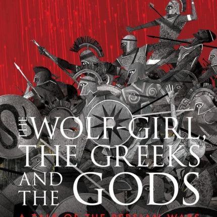 The Wolf-Girl, the Greeks and the Gods: a Tale of the Persian Wars