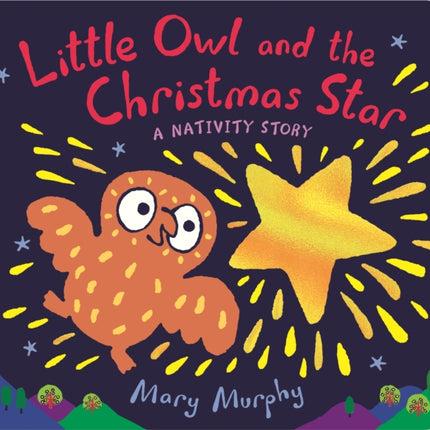 Little Owl and the Christmas Star: A Nativity Story