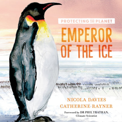 Protecting the Planet: Emperor of the Ice