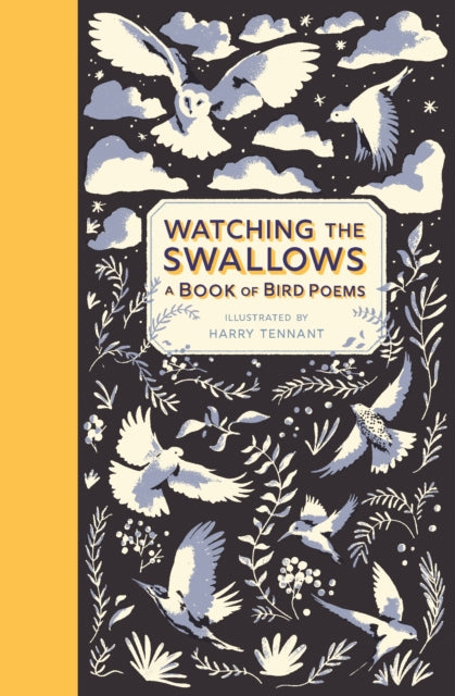 Watching the Swallows: A Book of Bird Poems