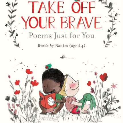 Take Off Your Brave: Poems Just for You