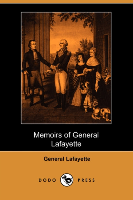 Memoirs of General Lafayette Dodo Press