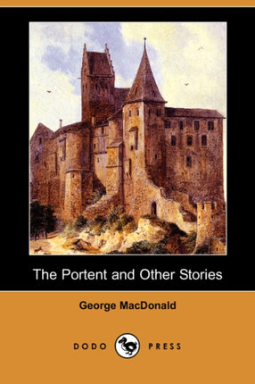 The Portent and Other Stories Dodo Press