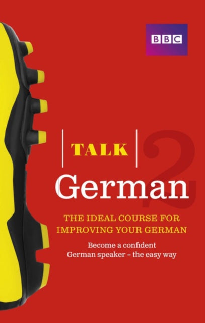 Talk German 2 BookCD Pack The ideal course for improving your German