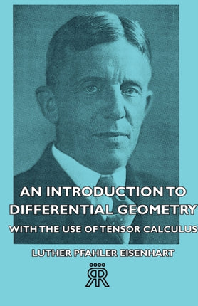 An Introduction to Differential Geometry  With the Use of Tensor Calculus