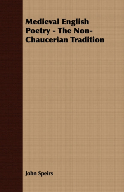 Medieval English Poetry - The Non-Chaucerian Tradition