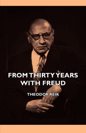 From Thirty Years with Freud