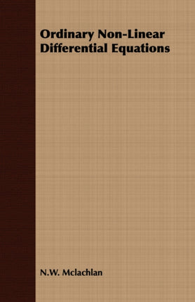 Ordinary NonLinear Differential Equations in Engineering and Physical Sciences