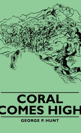 Coral Comes High