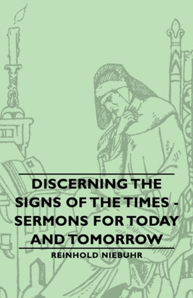 Discerning the Signs of the Times  Sermons for Today and Tomorrow