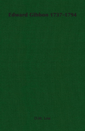 Edward Gibbon 17371794
