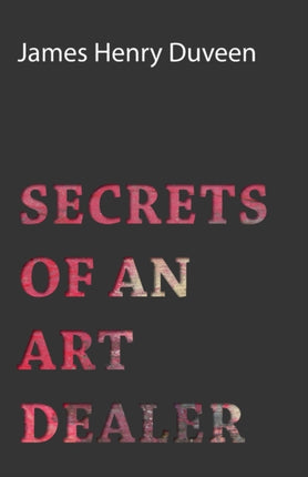 Secrets Of An Art Dealer