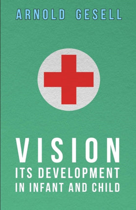 Vision  Its Development in Infant and Child
