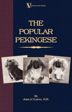 The Popular Pekingese  a Vintage Dog Books Breed Classic