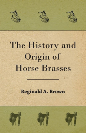 The History and Origin of Horse Brasses