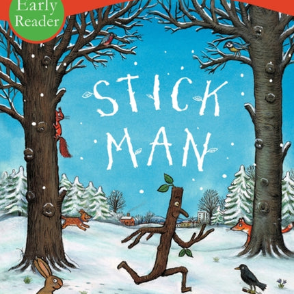 Stick Man Early Reader