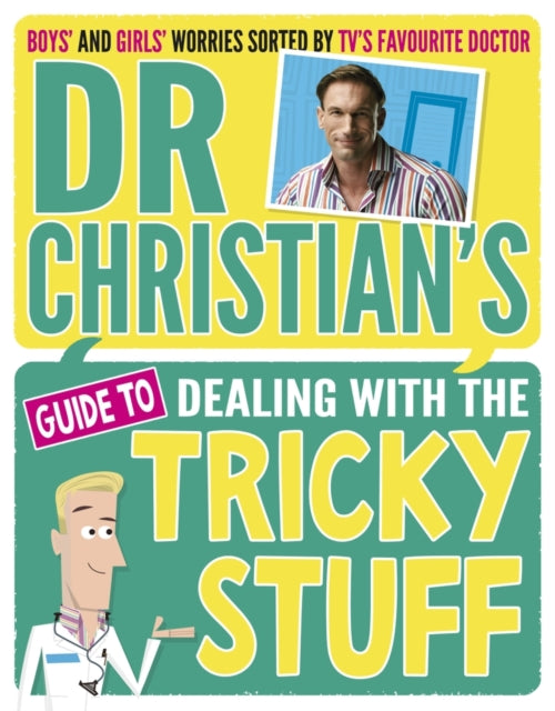 Dr Christian's Guide to Dealing with the Tricky Stuff