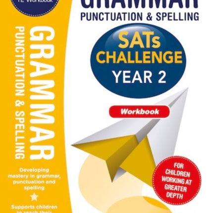 Grammar, Punctuation and Spelling Challenge Workbook (Year 2)