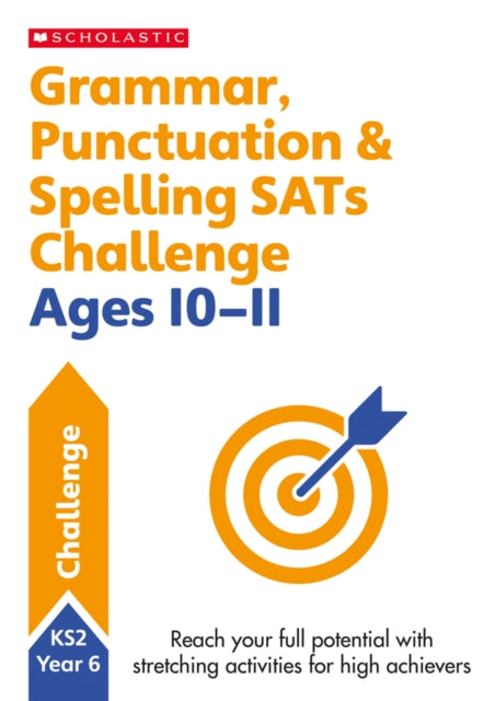 Grammar, Punctuation & Spelling SATs Challenge Ages 10-11