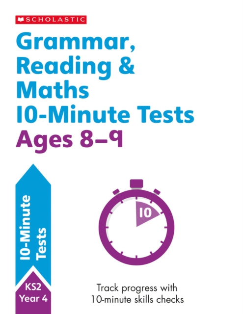 Grammar, Reading & Maths 10-Minute Tests Ages 8-9