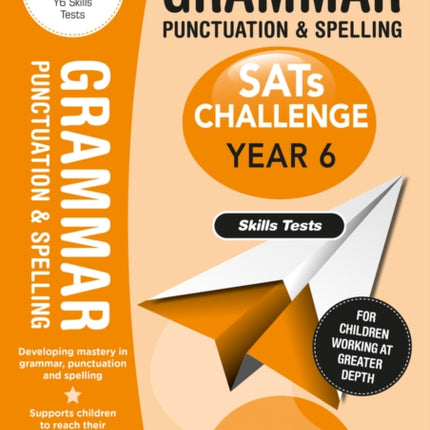 Grammar Punctuation and Spelling Skills Tests (Year 6) KS2