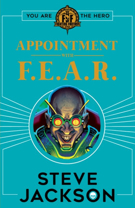 Fighting Fantasy: Appointment With F.E.A.R.