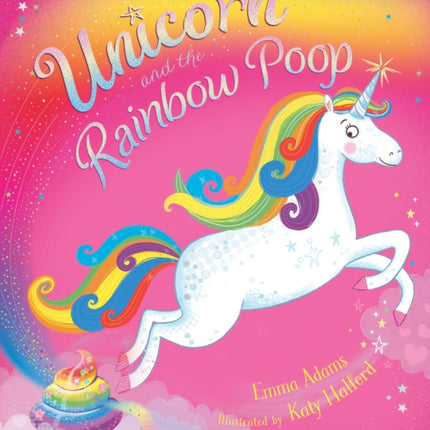 Unicorn and the Rainbow Poop