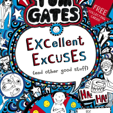 Tom Gates: Excellent Excuses (And Other Good Stuff