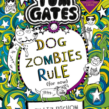 Tom Gates: DogZombies Rule (For now...)