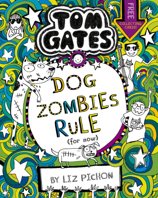 Tom Gates: DogZombies Rule (For now...)