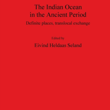 The Indian Ocean in the Ancient Period