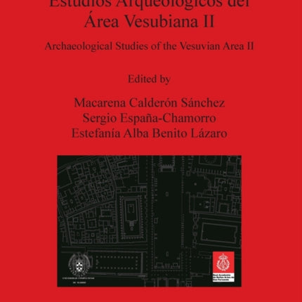 Estudios Arqueolgicos del rea Vesubiana II  Archaeological Studies of the Vesuvian Area II 2818 British Archaeological Reports International Series