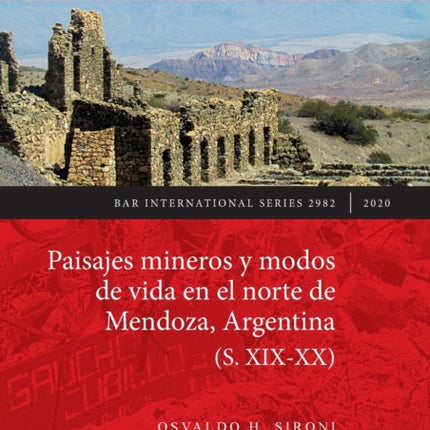 Paisajes mineros y modos de vida en el norte de
