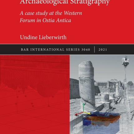 3D and 4D Cartography of Archaeological Stratigraphy